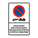 Parken verboten! Widerrechtlich geparkte Fahrzeuge werden auf Kosten des Besitzers abgeschleppt