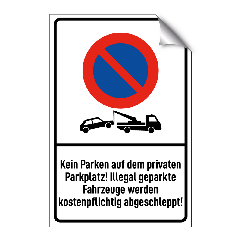 Kein Parken auf dem privaten Parkplatz! Illegal geparkte Fahrzeuge werden kostenpflichtig abgeschleppt!