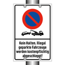 Kein Halten. Illegal geparkte Fahrzeuge werden kostenpflichtig abgeschleppt!