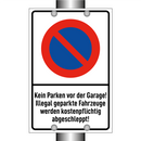 Kein Parken vor der Garage! Illegal geparkte Fahrzeuge werden kostenpflichtig abgeschleppt!