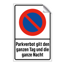 Parkverbot gilt den ganzen Tag und die ganze Nacht