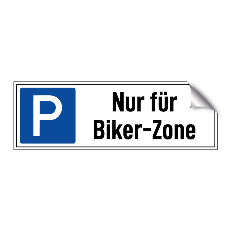 Nur für Biker-Zone