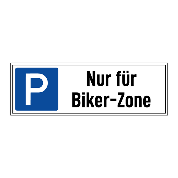 Nur für Biker-Zone
