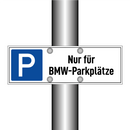 Nur für BMW-Parkplätze