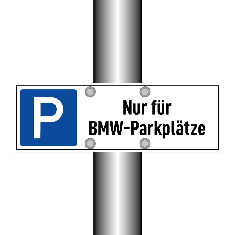 Nur für BMW-Parkplätze