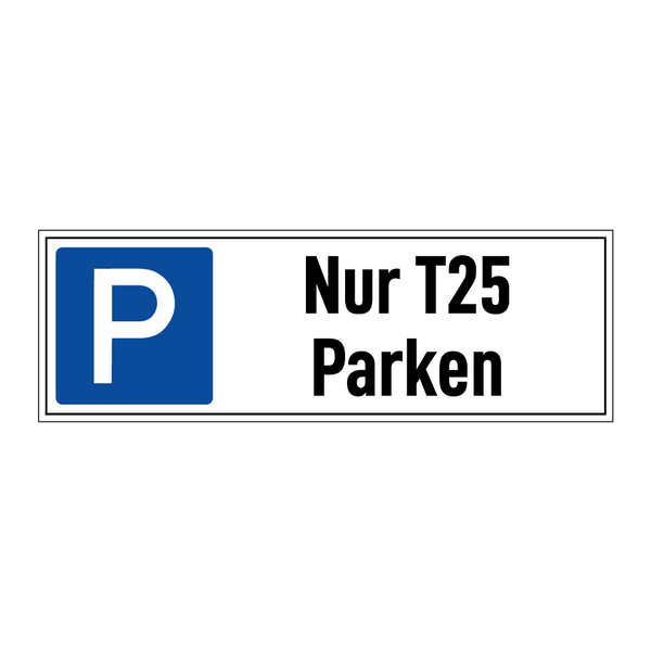 Nur T25 Parken