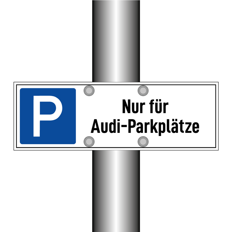 Nur für Audi-Parkplätze