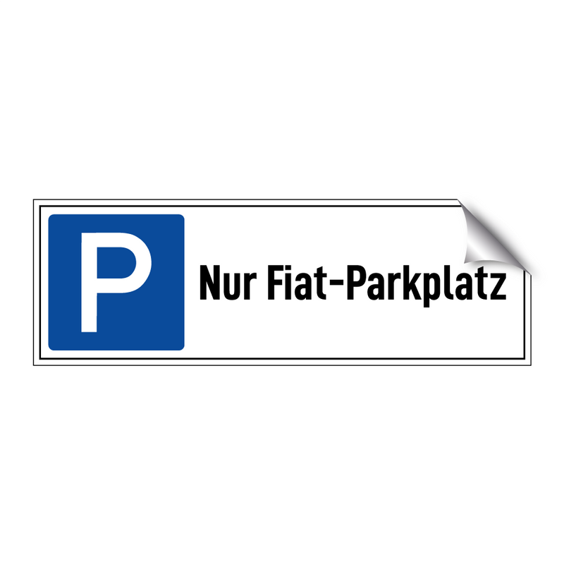 Nur Fiat-Parkplatz