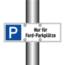 Nur für Ford-Parkplätze