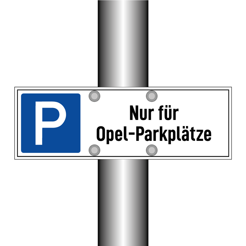 Nur für Opel-Parkplätze