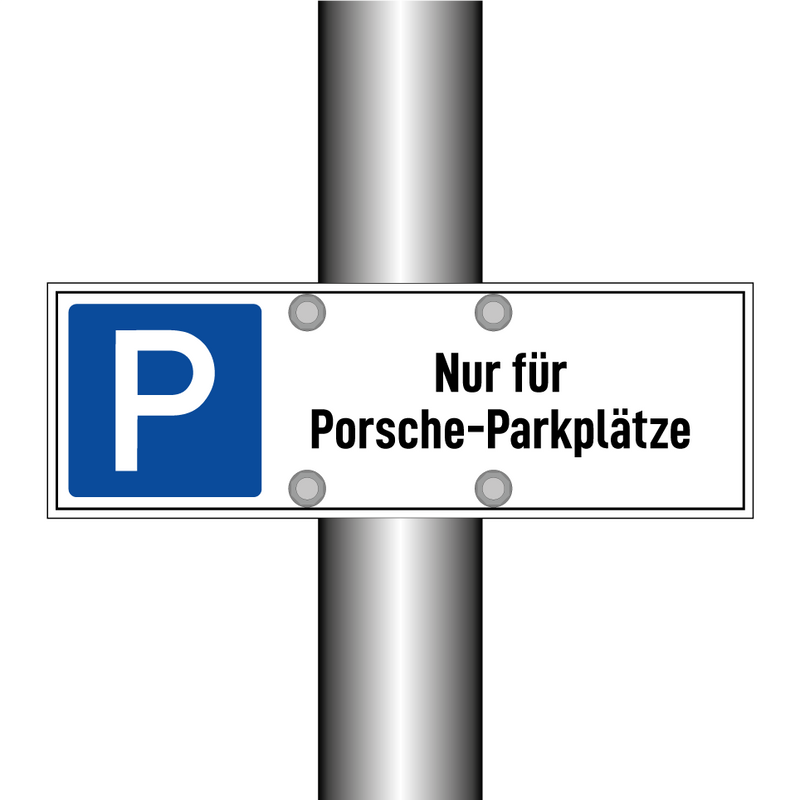 Nur für Porsche-Parkplätze