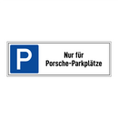 Nur für Porsche-Parkplätze