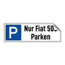 Nur Fiat 500 Parken