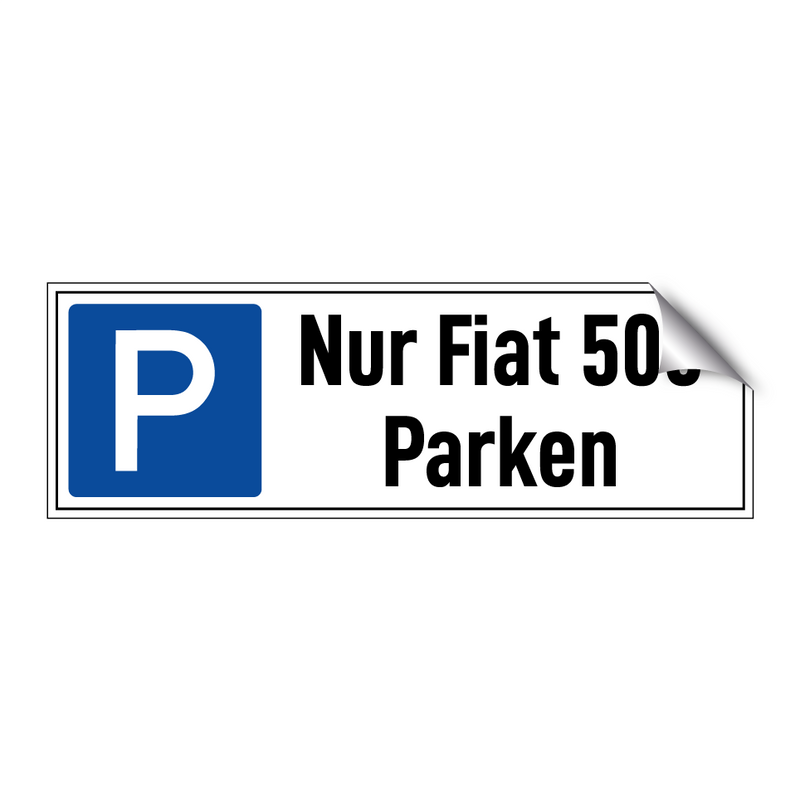 Nur Fiat 500 Parken