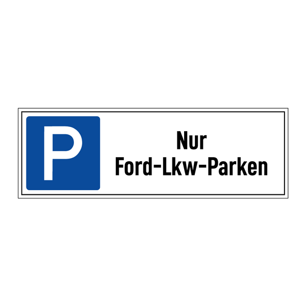 Nur Ford-Lkw-Parken