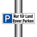 Nur für Land Rover Parken