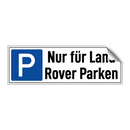 Nur für Land Rover Parken