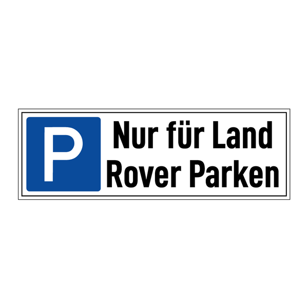 Nur für Land Rover Parken