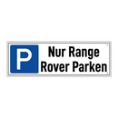 Nur Range Rover Parken