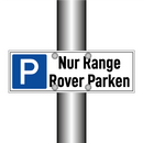 Nur Range Rover Parken