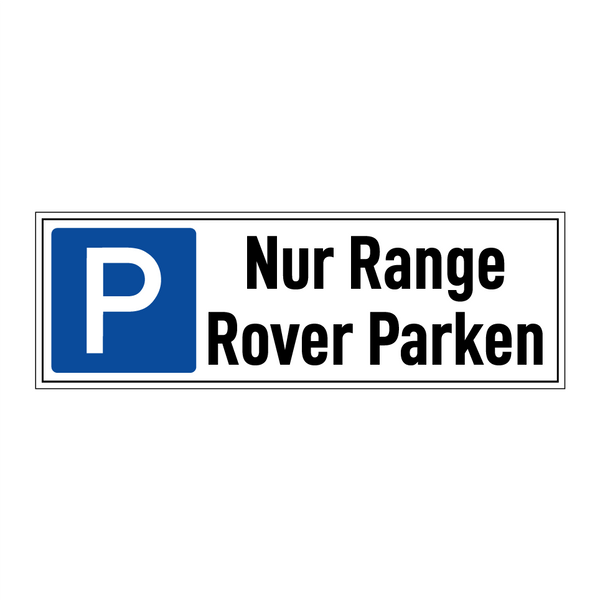 Nur Range Rover Parken