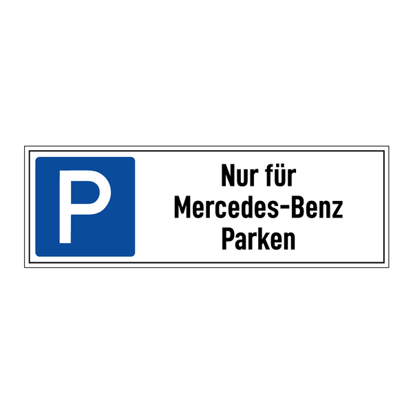 Nur für Mercedes-Benz Parken