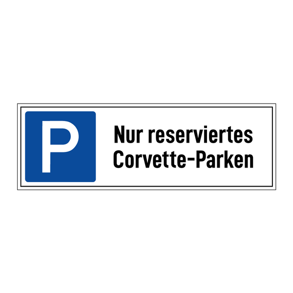 Nur reserviertes Corvette-Parken