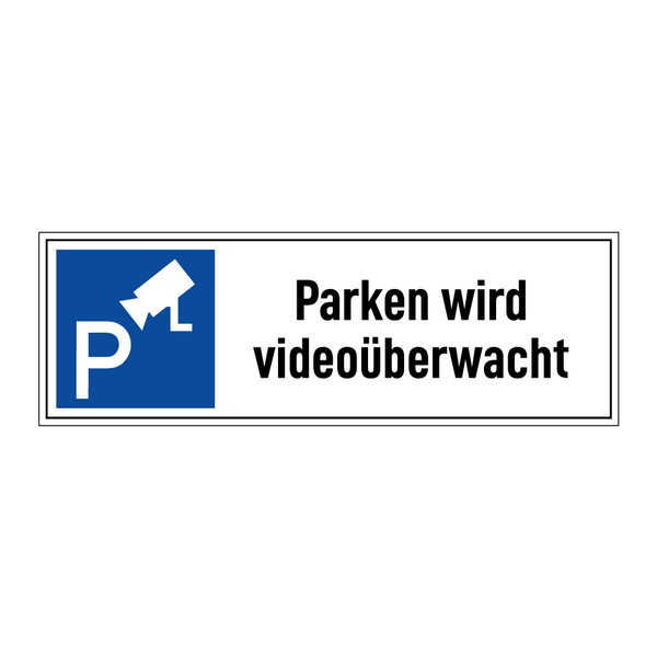 Parken wird videoüberwacht