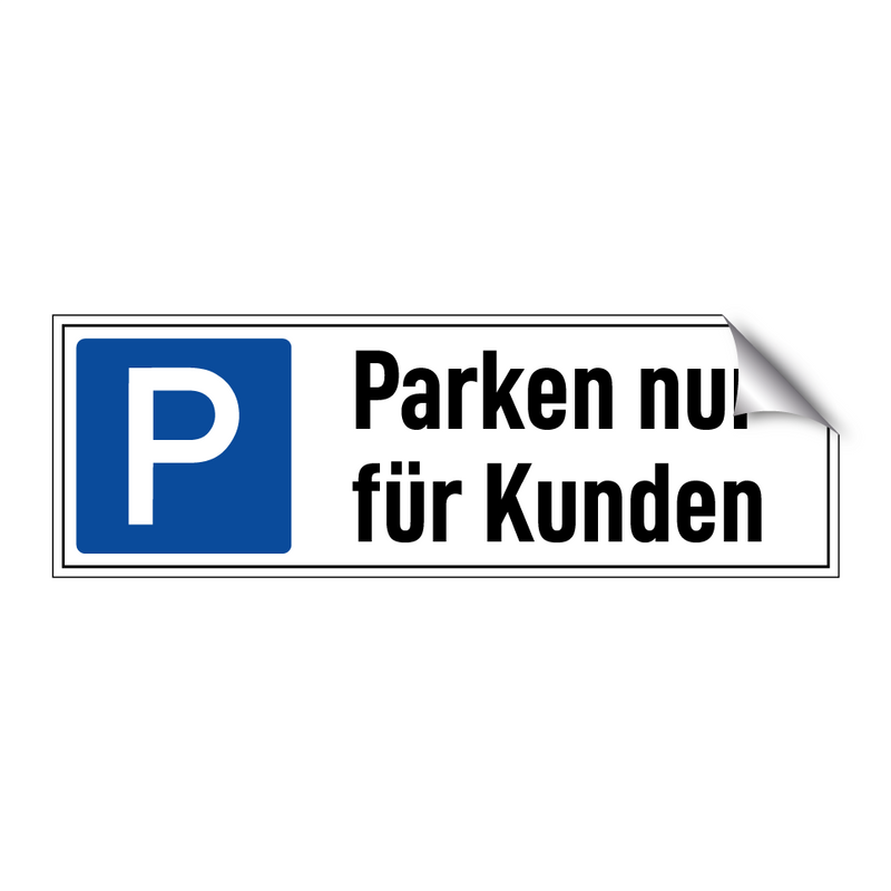 Parken nur für Kunden