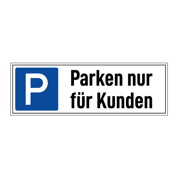 Parken nur für Kunden