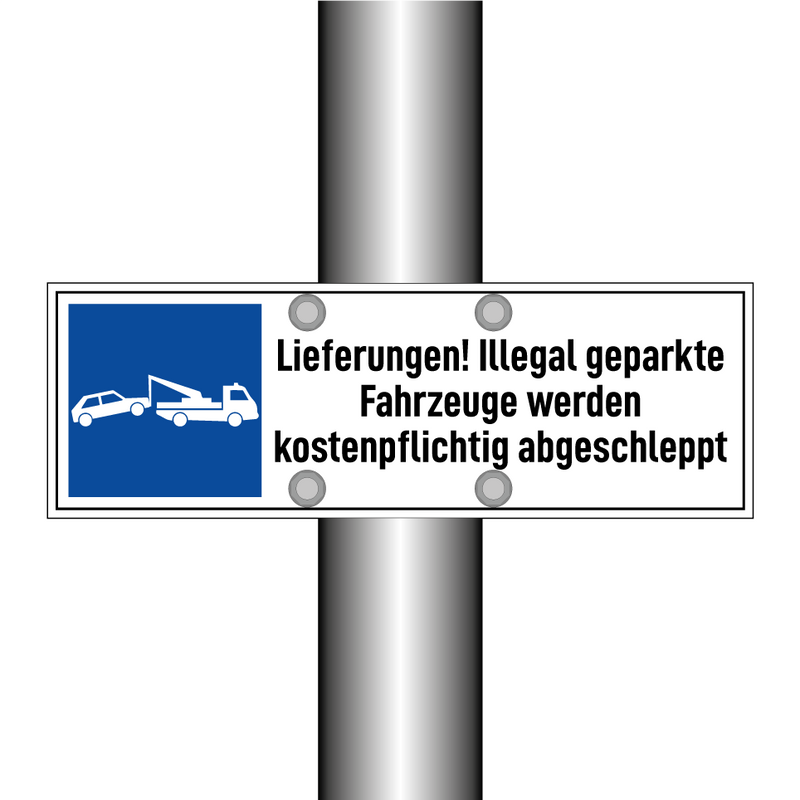 Lieferungen! Illegal geparkte Fahrzeuge werden kostenpflichtig abgeschleppt