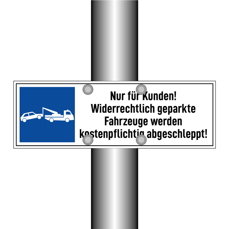 Nur für Kunden! Widerrechtlich geparkte Fahrzeuge werden kostenpflichtig abgeschleppt!