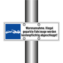 Warenannahme. Illegal geparkte Fahrzeuge werden kostenpflichtig abgeschleppt!