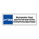 Warenannahme. Illegal geparkte Fahrzeuge werden kostenpflichtig abgeschleppt!