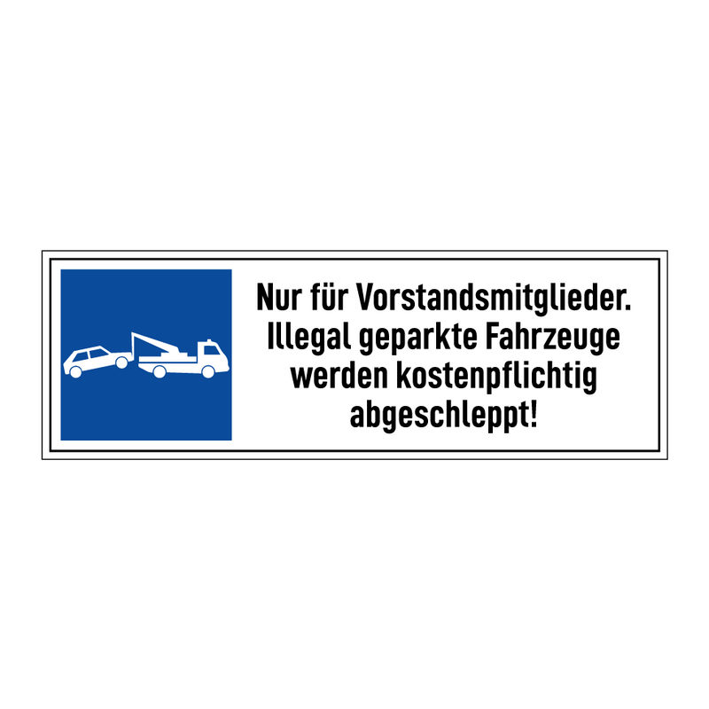 Nur für Vorstandsmitglieder. Illegal geparkte Fahrzeuge werden kostenpflichtig abgeschleppt!