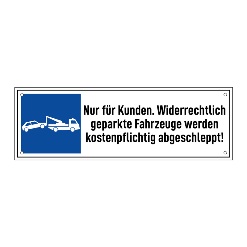 Nur für Kunden. Widerrechtlich geparkte Fahrzeuge werden kostenpflichtig abgeschleppt!