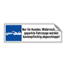 Nur für Kunden. Widerrechtlich geparkte Fahrzeuge werden kostenpflichtig abgeschleppt!