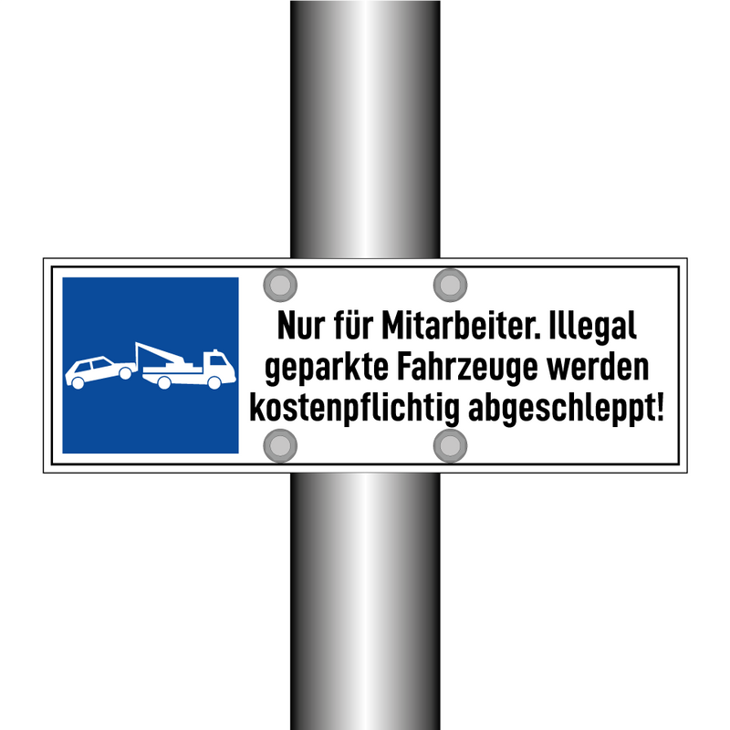 Nur für Mitarbeiter. Illegal geparkte Fahrzeuge werden kostenpflichtig abgeschleppt!
