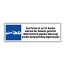 Das Parken ist nur für Kunden während des Einkaufs gestattet. Widerrechtlich geparkte Fahrzeuge werden kostenpflichtig abgeschleppt!