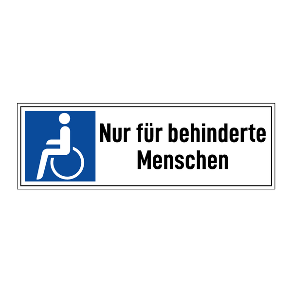 Nur für behinderte Menschen