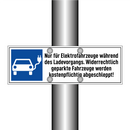 Nur für Elektrofahrzeuge während des Ladevorgangs. Widerrechtlich geparkte Fahrzeuge werden kostenpflichtig abgeschleppt!