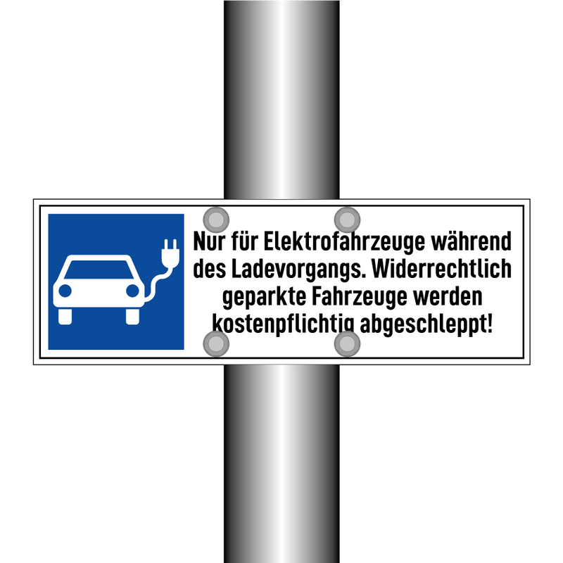 Nur für Elektrofahrzeuge während des Ladevorgangs. Widerrechtlich geparkte Fahrzeuge werden kostenpflichtig abgeschleppt!