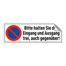 Bitte halten Sie den Eingang und Ausgang frei, auch gegenüber!