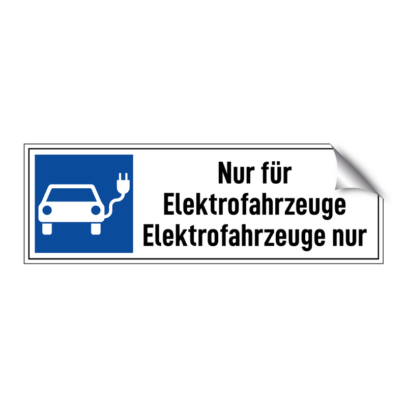 Nur für Elektrofahrzeuge Elektrofahrzeuge nur