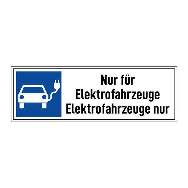 Nur für Elektrofahrzeuge Elektrofahrzeuge nur