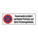 Feuerwehrzufahrt verboten Parken auf dem Firmengelände