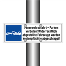 Feuerwehrzufahrt – Parken verboten! Widerrechtlich abgestellte Fahrzeuge werden kostenpflichtig abgeschleppt!