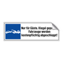 Nur für Gäste. Illegal geparkte Fahrzeuge werden kostenpflichtig abgeschleppt!