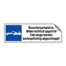 Besucherparkplätze. Widerrechtlich geparkte Fahrzeuge werden kostenpflichtig abgeschleppt!