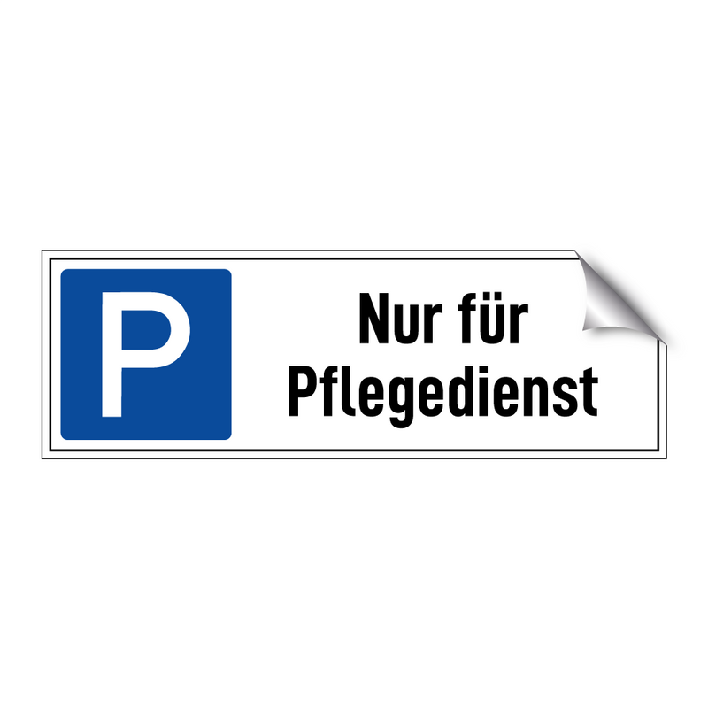 Nur für Pflegedienst